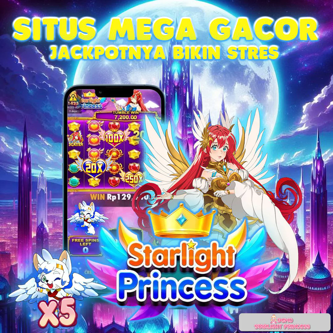 Demo Starlight Princess: Game Slot Demo Maxwin Tanpa Modal, Anti Lag & Bebas VPN